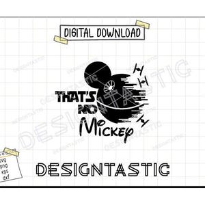 Das ist keine Maus SVG, Maus Ohren Kunst, Star Wars, Todesstern, Cut Files für Cricut Silhouette