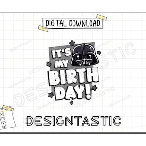 Es ist mein Geburtstags-Svg, Darth Vader PNG, magische Geburtstagsschnittdatei, Star Wars-Svg, Karikatur-Svg, Geburtstags-Svg, Cricut Png-Sublimation