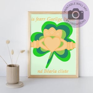 Irish Print -&#39;Is Fearr Gaeilge Briste Ná Béarla Cliste&#39; | Irish Language Wall Art | As Gaeilge Print | Irish Gift | Celebrate Irish Heritage