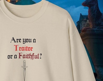 The Traitors Sweatshirt: Are You a Traitor or a Faithful?