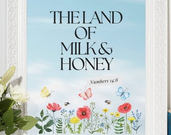 The land of milk and honey digital download wall art, bible verse Numbers 14:8, Christian art,gift,dorm room decor