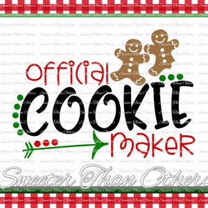 Official Cookie Maker Svg, Christmas svg, Cookies svg, Dxf Silhouette Studios, clipart, cut cut file INSTANT DOWNLOAD,  Htv Scal Mtc