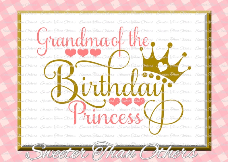 Download Birthday Princess SVG Birthday cut file Grandma of | Etsy