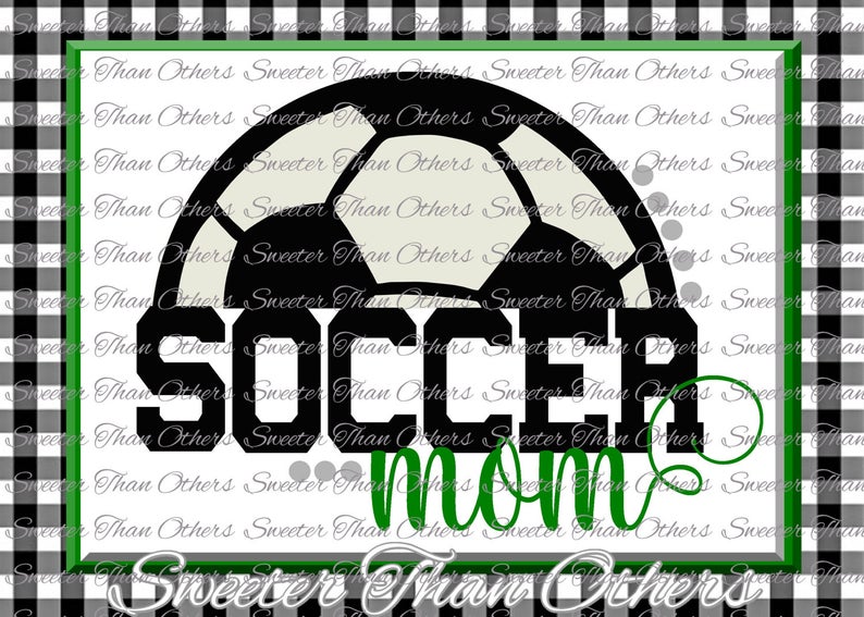 Download Soccer Mom SVG Soccer Cut T shirt Design Vinyl SVG and DXF ...