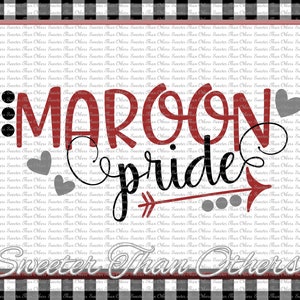 Maroon Pride Svg, Football Maroon, Baseball Maroon, Basketball Maroon, Vinyl Design SVG DXF Silhouette, clipart,, cut, Instant Download