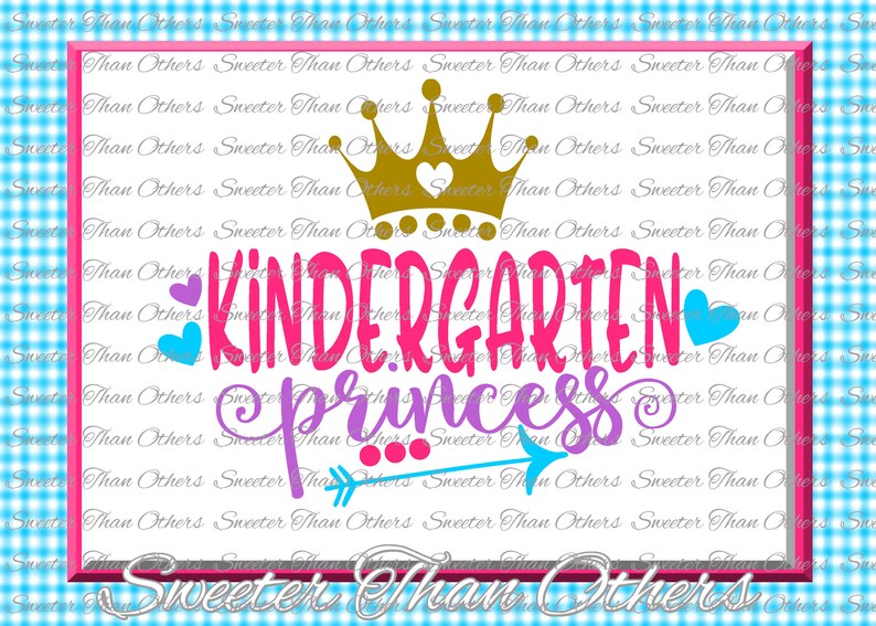 Download Kindergarten Princess SVG Kinder Grade cut file First Day ...