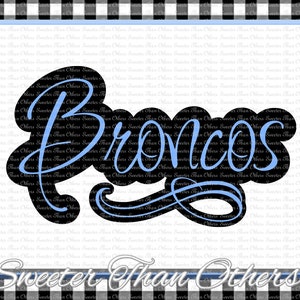 Broncos Svg, Football Bronco, Baseball Bronco, Basketball Bronco, Vinyl Design, Bronco Volleyball, SVG DXF clipart, cut Instant Download
