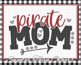 Pirate Mom Svg, Football Pirate, Baseball Pirate, Basketball Pirate, Vinyl Design, SVG, DXF Silhouette, clipart,, cut, Instant Download
