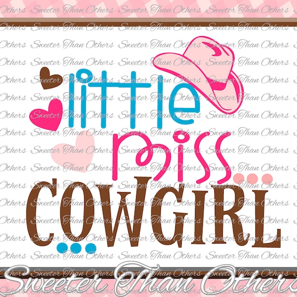 Little Miss Cowgirl Svg, Baby SVG,  toddler file, Cowgirl Svg, Dxf Silhouette cut INSTANT DOWNLOAD, Vinyl Design, Htv, Scal, Mtc