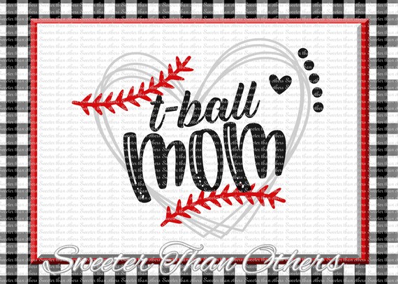 Download T Ball Mom Svg T Ball Svg Baseball Svg Baseball Cut Svg And Etsy