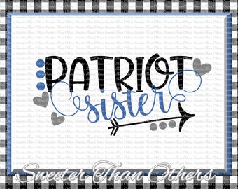 Patriot Sister Svg, Football Patriot, Baseball Patriot, Basketball Patriot, Vinyl Design SVG DXF Silhouette clipart, cut Instant Download