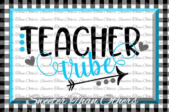 Download Teacher Svg Teacher Tribe Svg Teaching My Tribe Svg Dxf Etsy