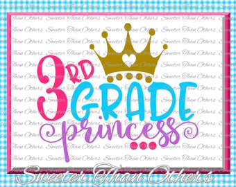 Third Grade Princess SVG 3rd Grade cut file Last Day of School SVG and DXF Files Silhouette Studios, clipart,, cut, Instant Download Scal