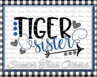 Tiger Sister Svg, Football Tiger, Baseball Tiger, Basketball Tiger, Vinyl Design SVG DXF Silhouette clipart, cut Instant Download