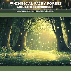 Può includere: Uno sfondo animato intitolato "Whimsical Fairy Forest". L'immagine raffigura una serena scena di foresta con grandi alberi, uno stagno scintillante e luci fatate luminose. Il testo in alto recita "WHIMSICAL FAIRY FOREST ANIMATED BACKGROUND".