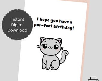 Cute Cat Birthday Card | Instant Download Printable Card | For A Cat Lovers Birthday | Punny Quirky Card | Animal Printable Greeting Cards