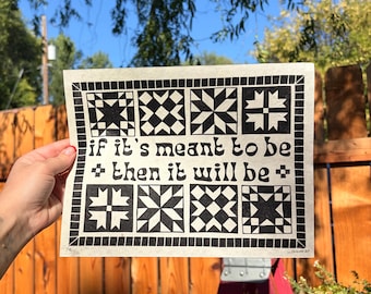 If It’s Meant To Be Linocut Print, Quote Block Print, Quilt Block Art