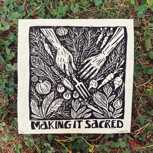 Making It Sacred Linocut, Handmade Linocut Print, Garden Linocut, Vegetable Linocut, Garden and Vegetable Wall Art