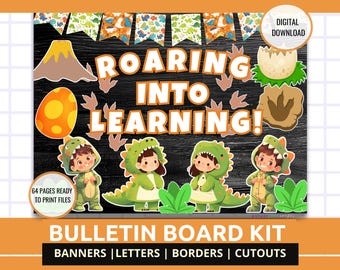 May include: A dinosaur-themed bulletin board kit. The design features the text "Roaring Into Learning!" and illustrations of dinosaurs, eggs, and children in dinosaur costumes. Includes banners, letters, borders, and cutouts.