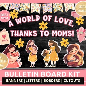 Mother&#39;s Day Bulletin Board Kit Thanks to Moms Theme Moms Love Theme Bulletin Board Kit for Mother&#39;s Day Thankful to Moms Bulletin