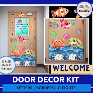 May include: Door decor kit featuring an underwater theme. The design includes colorful cartoon fish, crabs, and a turtle, along with the text "WELCOME" and "UNDERWATER ADVENTURE BEGINS!". Includes letters, borders, and cutouts.