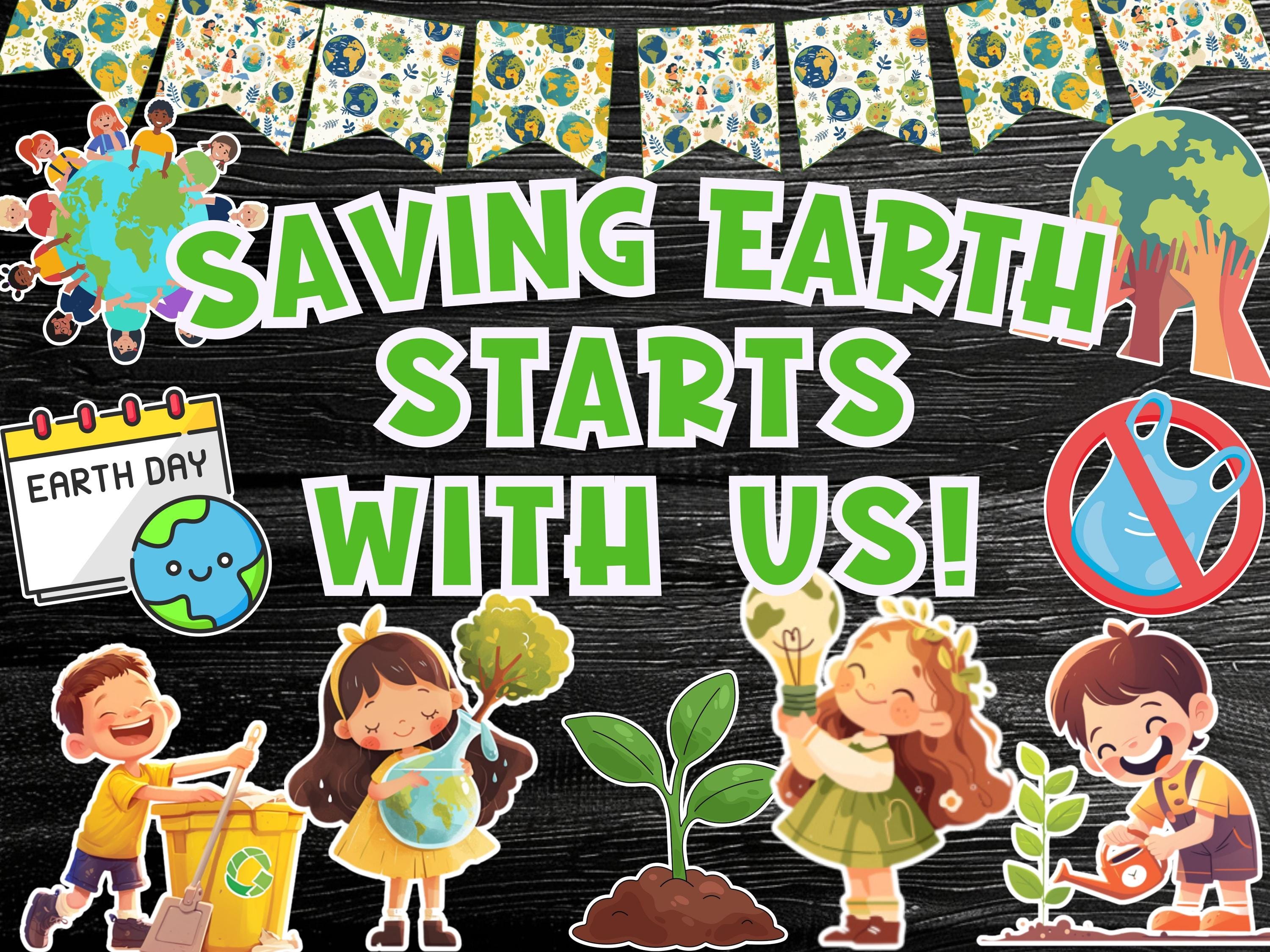 Earth Day Bulletin Board Kit, Saving Earth Starts With Us Theme ...