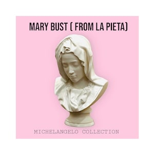 Handmade Mary Bust from The La Pieta Statue | Classic Sculpture |Home Decor | 3D Print| Michelangelo's Mary| Gifts| Decoration |