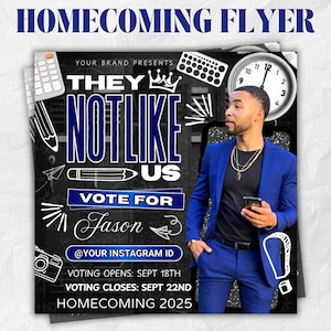 Könnte beinhalten: Ein Flyer mit dem Text "HOMECOMING FLYER" oben. Der Flyer hat einen schwarzen Hintergrund mit weißen Illustrationen und Text. Der Text lautet "THEY NOT LIKE US VOTE FOR Jason". Ein Mann in einem blauen Anzug hält ein Telefon.