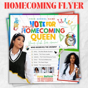 May include: A flyer for a homecoming event with the text "HOMECOMING FLYER" at the top. The flyer says "VOTE FOR HOMECOMING QUEEN" with a list of candidates. The flyer includes a photo of a woman and an alarm clock.