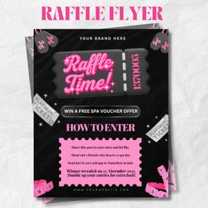 May include: A pink and black raffle flyer with the text "Raffle Time!" and "Win a Free Spa Voucher Offer." The flyer includes instructions on how to enter, with a website address at the bottom. The flyer also has a ticket design.