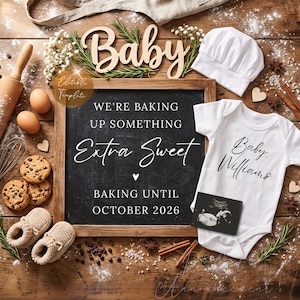 May include: A wooden sign with the text "We're Baking Up Something Extra Sweet" sits on a wooden surface, surrounded by baking-themed items. A white baby onesie with the text "Baby Williams" is next to an ultrasound image. The scene includes cookies, a rolling pin, and baby shoes.