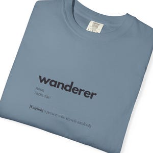Wanderer Unisex Tshirt - Adventure Clothing for Hiking and Camping, Gift for Wanderlust - Outdoor Tee, Nature Lover Shirt, Explore Apparel,