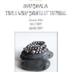 May include: A triple wrap bracelet tutorial featuring a silver and brown bracelet with beads on a stack of gray stones. The tutorial teaches how to make a Shambala bracelet using the half knot and square knot.