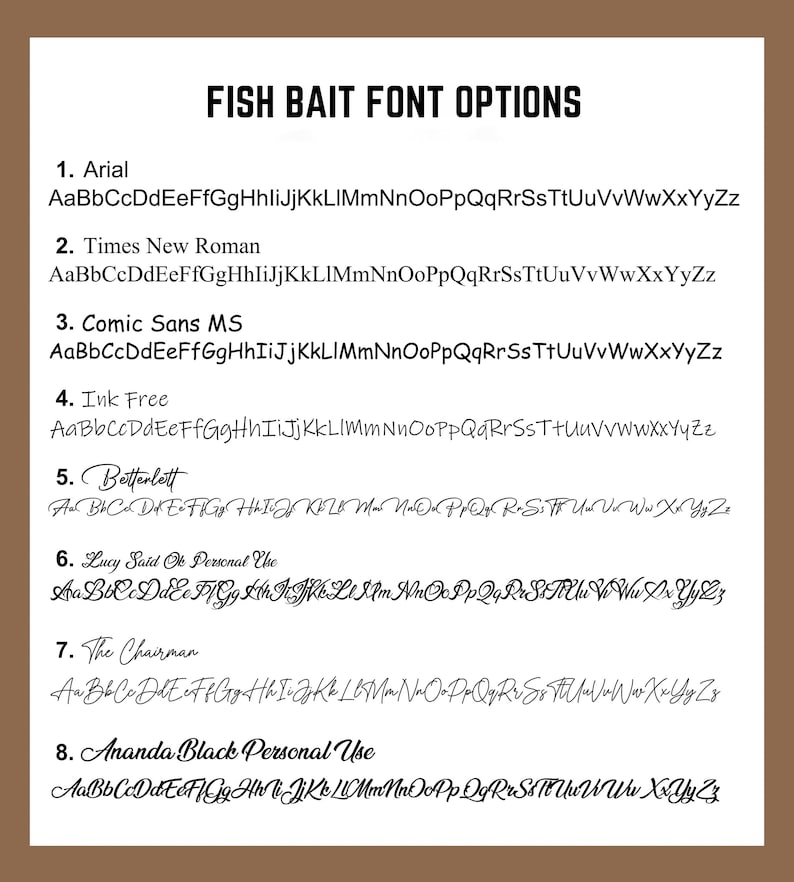 Pode incluir: Um fundo castanho exibe oito op&ccedil;&otilde;es de fonte para "FISH BAIT". Cada fonte &eacute; mostrada com seu nome e uma amostra do alfabeto. As fontes incluem Arial, Times New Roman, Comic Sans MS, Ink Free, Betterlett, Lucy Said Ok Personal Use, The Chairman e Ananda Black Personal Use.