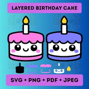 May include: A digital illustration of two layered birthday cakes, one pink and one purple, each with a lit candle. The cakes have smiling faces. Text at the top says "LAYERED BIRTHDAY CAKE". Below, text reads "SVG + PNG + PDF + JPEG".
