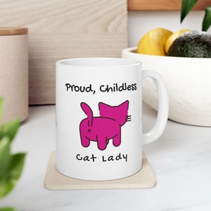 Pink Proud Childless Cat Lady Ceramic Mug, (11oz, 15oz)
