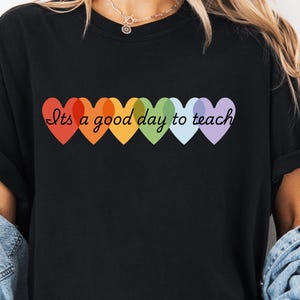 Its A Good Day To Teach Shirt, Back To School, Cute Elementary Teacher Shirt, New Teacher Gift For Teacher Appreciation, Teacher T Shirt
