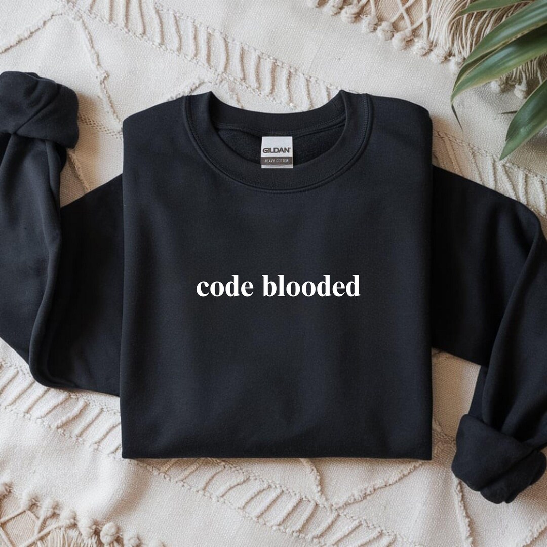 Code-blooded Sweatshirt, Funny Code Programmer IT Sweater, Geek Nerd ...