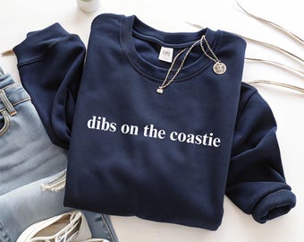 Coastie Girlfriend Sweatshirt, Coast Guard Wife Sweater, USCG Military Gift for Her, Funny Dibs On The Coastie Navy Relationship Tee | MT648