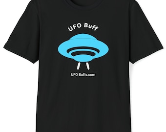 UFO Buff, Unisex Softstyle T-Shirt, For People Who Are Into UFO's, UAP's Or Flying Saucers, UfO Fans, Aliens, Spacecraft, uap hunter,