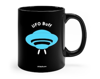 UFO Buff, 11oz Black Mug, UFO Fan, UAP Hunter, Flying Saucers, Aliens, Spacecraft, Space Ships, Outerspace