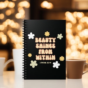 Beauty Shines From Within Notebook Bible Verse Spiral Notebook for Her Trendy Christian Faith Journal Religious Gift Spiritual Stationery