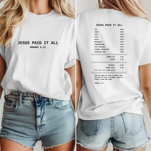 Jesus Paid It All T-Shirt Jesus Faith T-Shirt for Her Trendy T-Shirt Christian Bible Verse T-Shirt Gift Savior Religious T-Shirt Spiritual