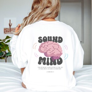 Sound Mind Sweatshirt Christian Sweatshirt for Her Faith Jesus Sweatshirt Bible Verse Gift Trendy Religious Spiritual Sweatshirt Faith Gift