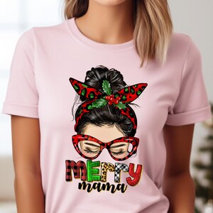 Merry Mama Shirt, Messy Bun Mom Shirt, Christmas Mama Claus, Mom Christmas Sweatshirt, Christmas Mom Life, Mom Bun, Christmas Gift For Mom