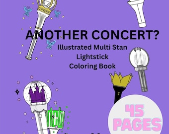 Another concert? Illustrated lightstick coloring book instant digital download 45 pages