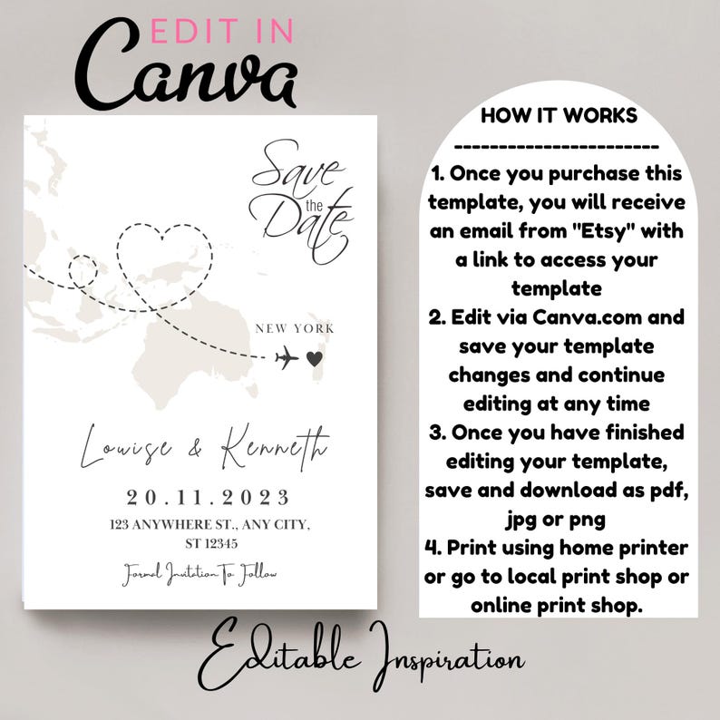 May include: A save the date card with a world map background and a heart-shaped route from Australia to New York. The card is white with black text and a pink heart. The text reads "Save the Date", "Louise & Kenneth", "20.11.2023", "123 Anywhere St., Any City, ST 12345", and "Formal Invitation To Follow".