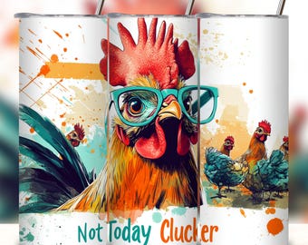 Funny Chicken Tumbler Wrap, Cluckers Sarcastic 20oz Skinny Tumbler Sublimation Design, Country Rustic Farm Straight & Tapered Tumbler PNG.