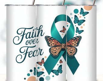faith over fair Teal Ribbon Ovarian Cancer Awareness Tumbler Template (PNG)