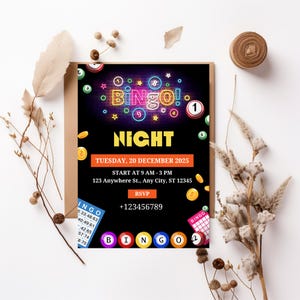 May include: A black and orange bingo night invitation with neon lights, a bingo card, and the text "Bingo! Night" with the date and time of the event. RSVP to +123456789.